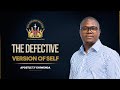 The Defective Version Of Self  | Zimbabwe Regional Service 11 July 2023 | Apostle T.F Chiwenga