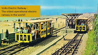 The Oldest Electric Railway in the world! The Volks Electric Railway in Brighton UK.