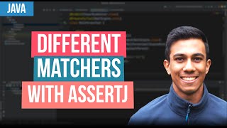 Using Matchers with AssertJ - JUnit Tutorial