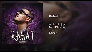 Lyrics zu "Ardian Bujupi feat. Moe Phoenix - Rahat"