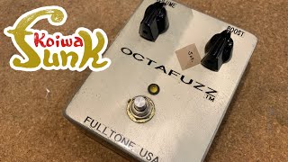 【試奏】第二の人質!? 初期 FULLTONE OCTAFUZZを弾くぞ！- リペアショップ小岩ファンク