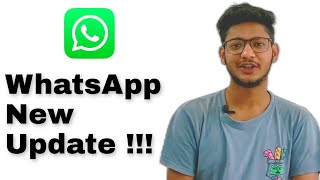 WhatsApp New Update | WhatsApp New Features (Hindi)