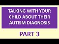 Talking with your child about their Autism diagnosis - Part 3