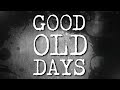 Citizen Soldier - Good Old Days  (Official Lyric Video)