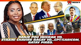 Danje! Etazini chavire bagay yo..Lwa vote kont imigran..CPT/Caricom, batay pirèd...Claude dedouble