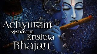 Achyutam Keshavam (Live)