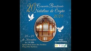 Concerto Natalino de Órgão 2018 - Primeiro Dia