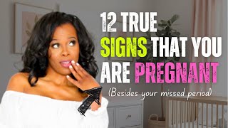 12 Early Pregnancy Signs BEFORE Your Missed Period