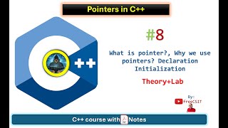 Pointers in C++ [ C++ Course with PDF Notes 🔥] - Theory + Lab practical