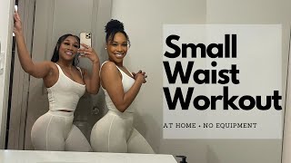 How to Get a SMALLER WAIST? At Home + No Equipment