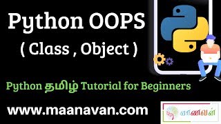 Python OOPS ( Class , Object ) | #19 Python Tamil Tutorial for Beginners