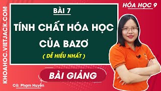 Tính chất hóa học của bazơ - Bài 7 - Hóa học 9 - Cô Phạm Huyền (DỄ HIỂU NHẤT)