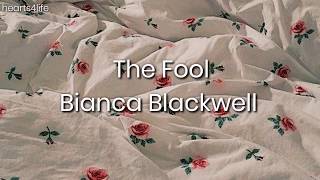 The Fool- Bianca Blackwell|| BACKSTAGE LYRICS