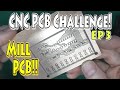 EP3 – DIY PCB – CNC Milling a PCB