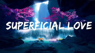 Ruth B. - Superficial Love (Lyrics) | The World Of Music