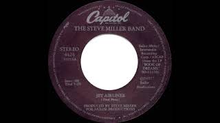 1977 HITS ARCHIVE: Jet Airliner - Steve Miller Band (stereo 45 single version)