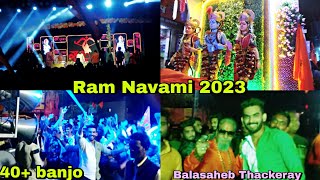 Yavatmal Ram Navami Shobha Yatara 2023 😍 | राम नवमी का mahol | Mh-29 | Banjo | Yash Kadam Vlog