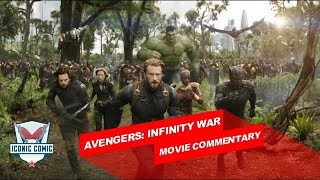 Avengers: Infinity War Movie Commentary!!!