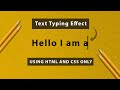 Text Typing effect css | Text Typing animation | Typewriter text animation pure css