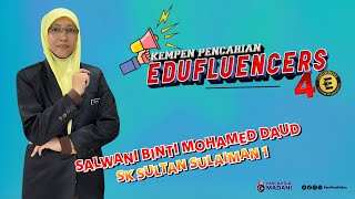 VIDEO RESUME EDUFLUENCER 4.0 | SALWANI MOHAMED DAUD