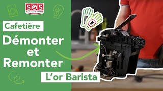 ☕ Comment démonter et remonter entièrement ma cafetière l'or Barista ?