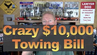Crazy 10 000 Towing Bill