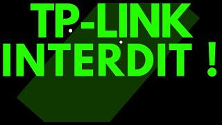 ☎️ 🇺🇸 INTERDICTION DE TP-LINK ! 📢 Des préparatifs de destruction ?