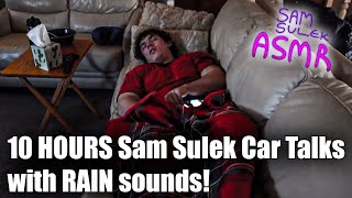 10 Hours of Sam Sulek Car Talks (Sleep Aid With Rain)😴