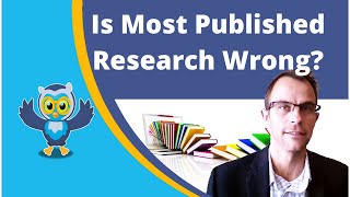 Is Most Published Research Wrong? (Big Reveal!)
