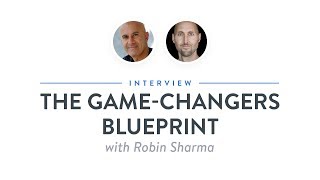 Heroic Interview: The Game-Changers Blueprint with Robin Sharma
