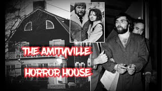 THE AMITYVILLE  HORROR