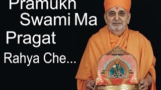 Pramukh Swami Ma Pragat Rahya Che