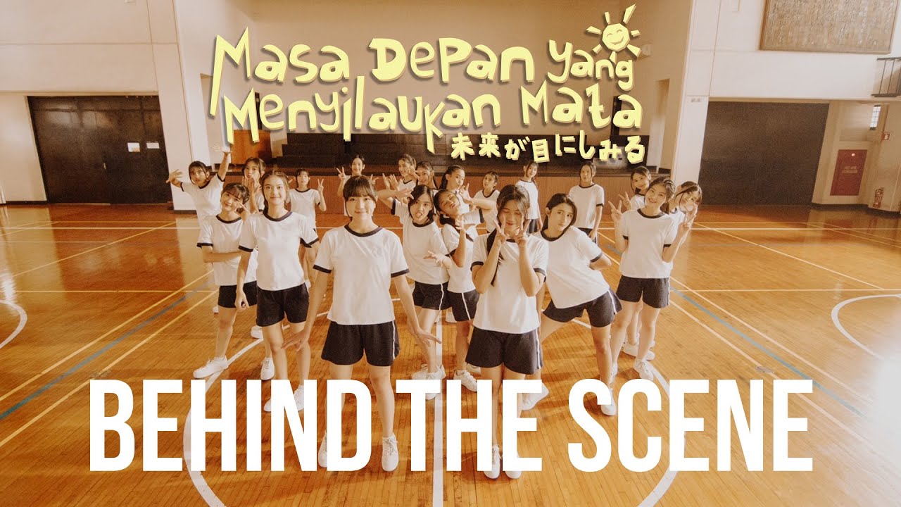 JKT48 Masa Depan Yang Menyilaukan Mata - Behind The Scene - YouTube