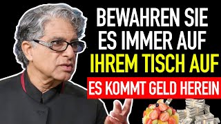 Entfernen Sie diesen Gegenstand NIEMALS vom Tisch: Er garantiert Wohlstand im Haus! Deepak Chopra