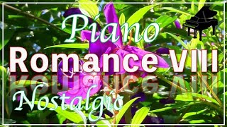 Romance VIII - poetic piano instrumental, nostalgic music accompanied by flowers