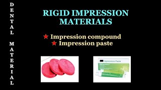 RIGID IMPRESSION MATERIALS / INELASTIC / DENTAL MATERIALS