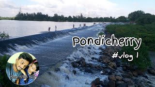 Pondicherry hidden places /  Sellipet Bed Dam / Vlog #timewithrd