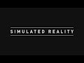Download Simulated Reality In Mp4 3Gp Full HD Video