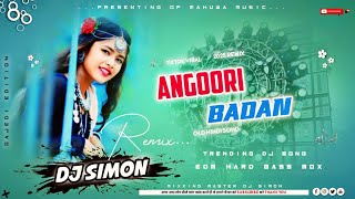 anguri badan dj song old hindi dj simon remix hard bass all mix song