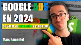 De $422k de INVERSIÓN a $1.800.000 de FACTURACIÓN en GOOGLE ADS ¿Cómo Hacer Google Ads en 2024?