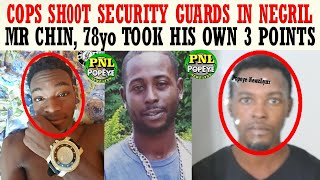 Security Guards On Duty In Negril Get Bullets From Cops, 1 DlED + 78yo Man Took His Own 3 Points