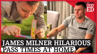 How 'Boring' James Milner is Keeping Busy at Home Without Football