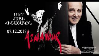 ՄԵԾ ՀԱՅԻ ՀԻՇԱՏԱԿԻՆ - 4K - Charles Aznavour. 07.12.2018. Pushkin's school