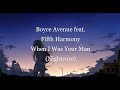 Boyce Avenue - When I Was Your Man (Nightcore)