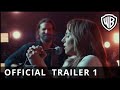 A Star is Born - Trailer 1 - Warner Bros. UK