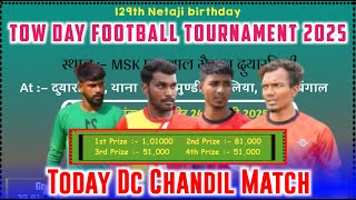 Dc Chandil Vs Singh Sporting 🛑 Duyarsini Football Khela 2025 🛑 Duwarsini Football Match 2025