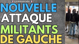 NOUVELLE ATTAQUE DES MILITANTS D'EXTRÊME GAUCHE A TOULOUSE , VILLE CALME ET PAISIBLE - ÉPISODE 1