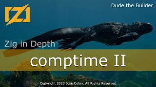 Zig in Depth: comptime Part II (improved audio)