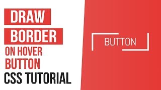 Draw Border On Hover Buttons CSS | CSS Border Animation | CSS Tutorials