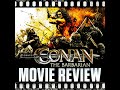 Ep 310 - Conan The Barbarian (2011)